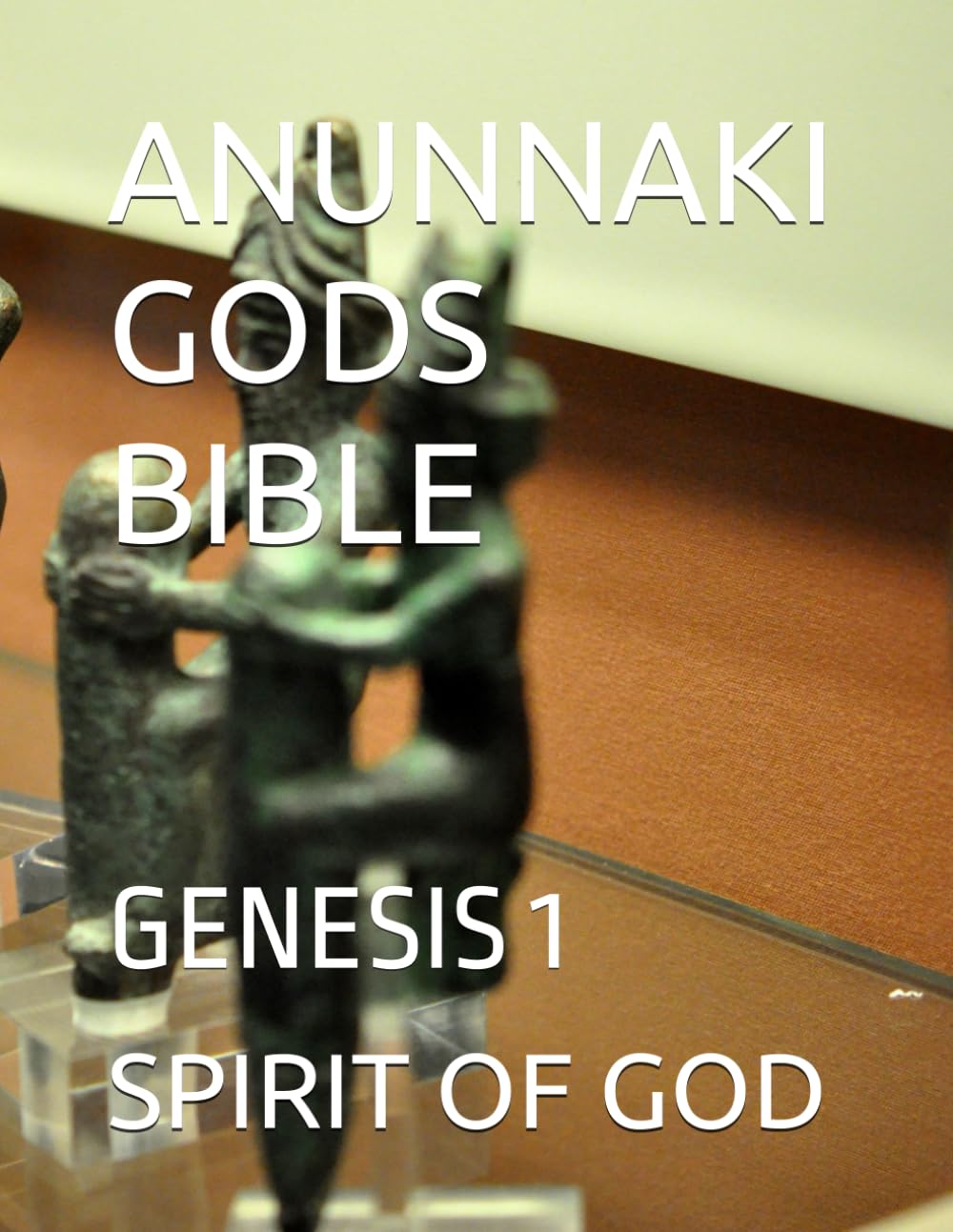 ANUNNAKI GODS BIBLE: GENESIS 1